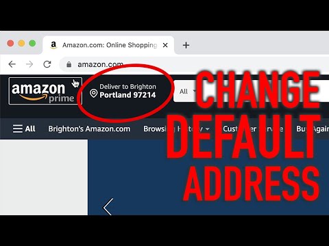 How to Change Default Amazon Address